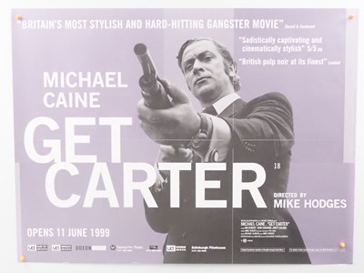 Lot 462 - GET CARTER (2000 BFI re-release) - A UK Quad...