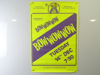Lot 485 - BOW WOW WOW - A poster for a concert at the...